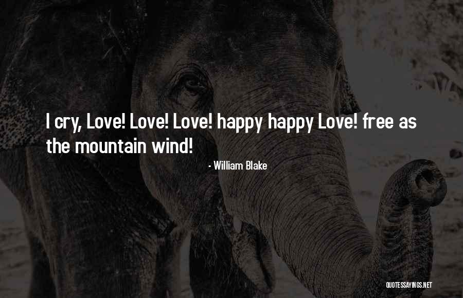 Love Mountain Quotes By William Blake