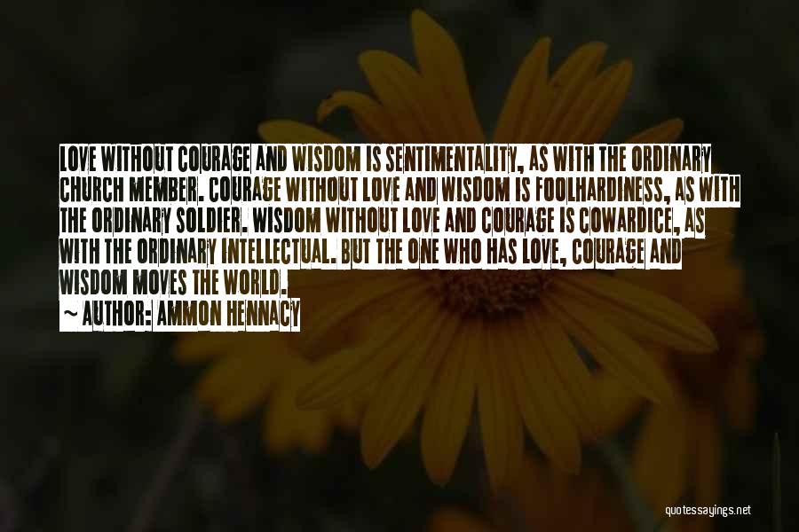 Love Moves Quotes By Ammon Hennacy