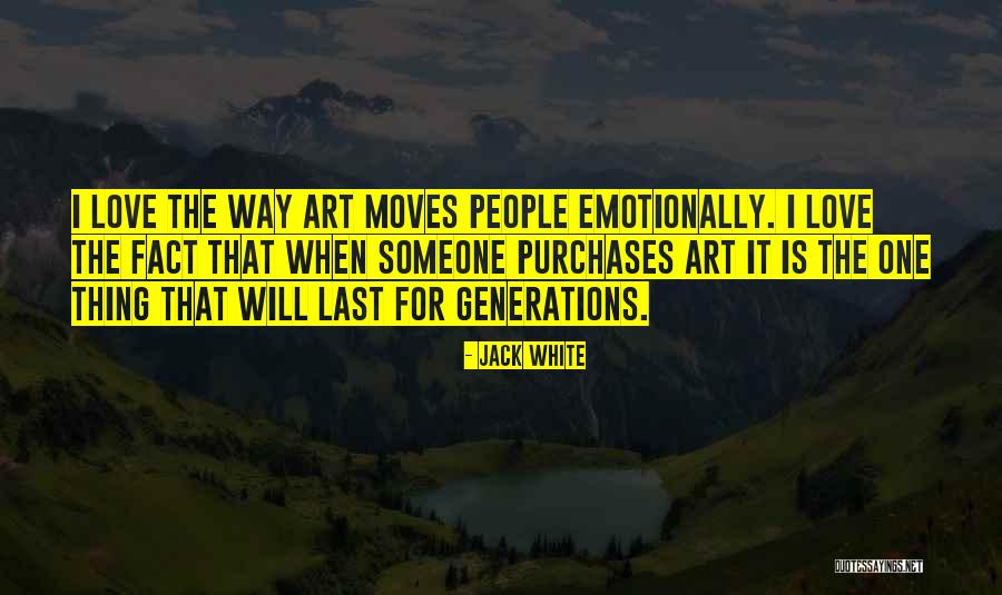 Love Moves Quotes By Jack White