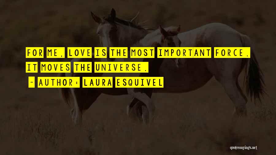 Love Moves Quotes By Laura Esquivel