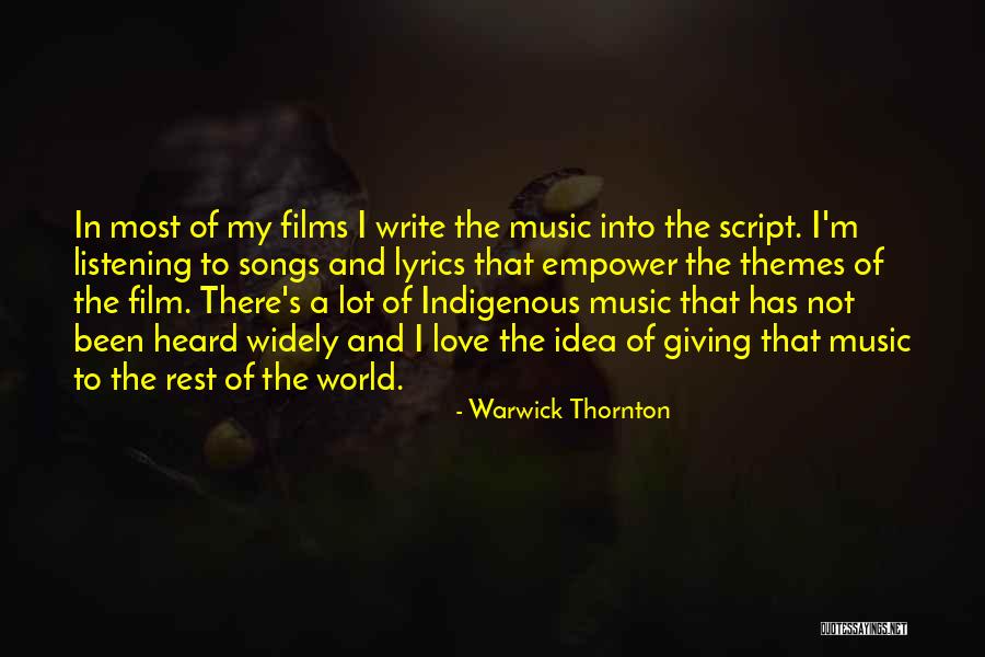 Love Music Lyrics Quotes By Warwick Thornton Love Music Lyrics Quotes By Warwick Thornton