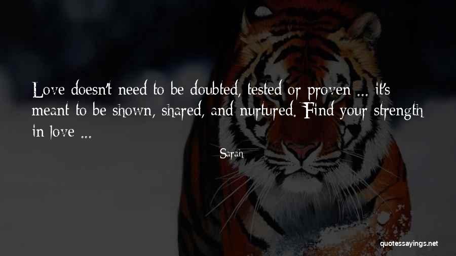 Love Must Be Nurtured Quotes By Sarah Love Must Be Nurtured Quotes By Sarah