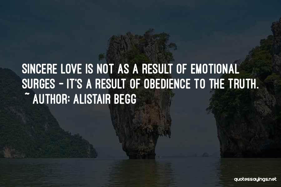 Love Must Be Sincere Quotes By Alistair Begg