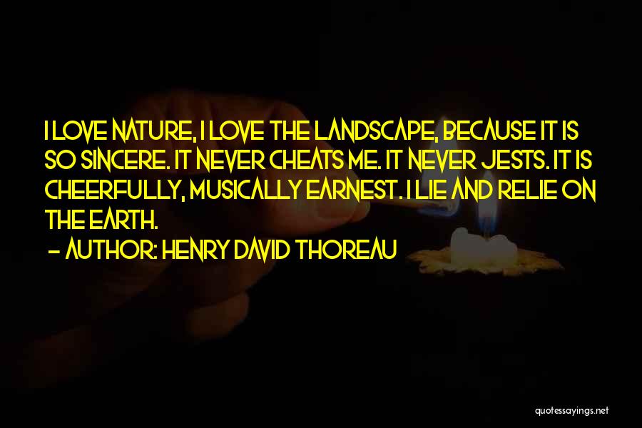 Love Must Be Sincere Quotes By Henry David Thoreau