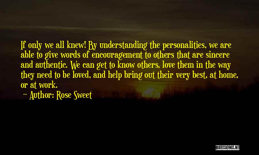 Love Must Be Sincere Quotes By Rose Sweet