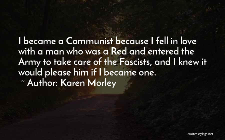 Love My Army Man Quotes By Karen Morley