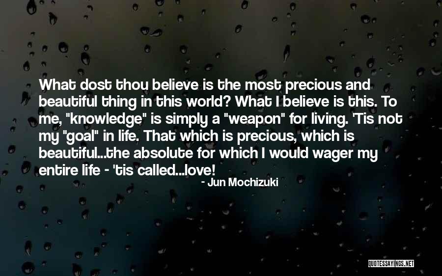 Love My Beautiful Life Quotes By Jun Mochizuki Love My Beautiful Life Quotes By Jun Mochizuki