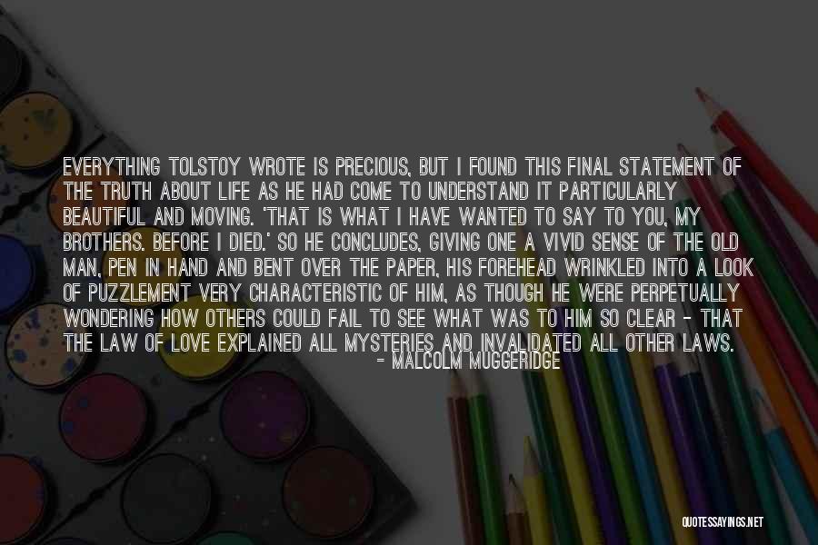 Love My Beautiful Life Quotes By Malcolm Muggeridge Love My Beautiful Life Quotes By Malcolm Muggeridge