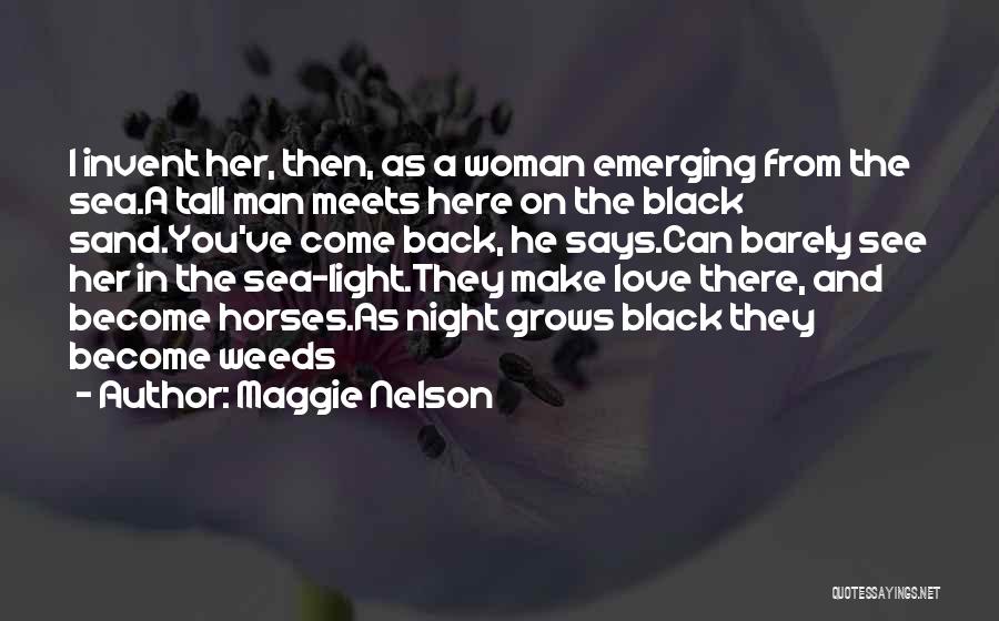 Love My Black Man Quotes By Maggie Nelson