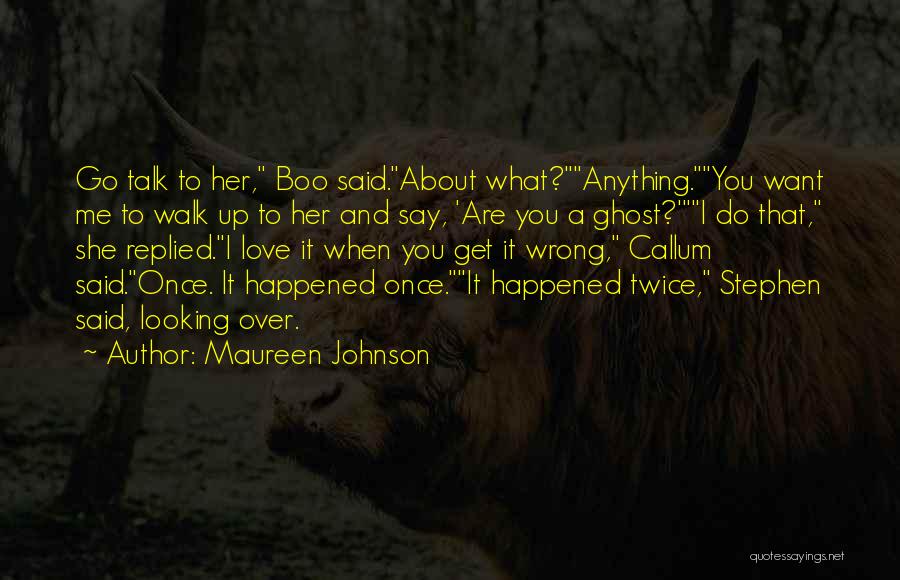 Love My Boo Quotes By Maureen Johnson
