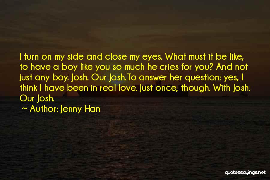 Love My Boy Quotes By Jenny Han