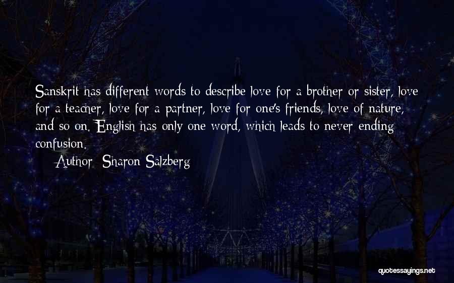 Love My Brother And Sister Quotes By Sharon Salzberg Love My Brother And Sister Quotes By Sharon Salzberg