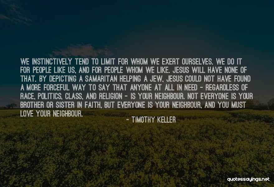 Love My Brother And Sister Quotes By Timothy Keller