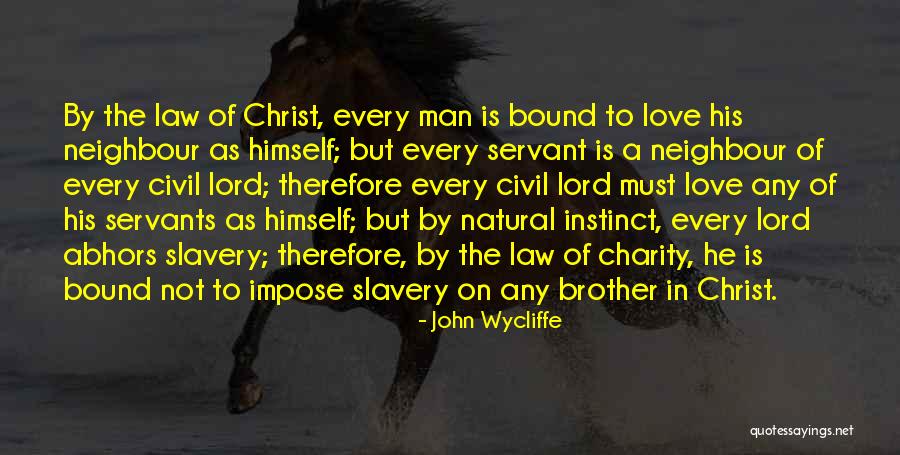 Love My Brother In Law Quotes By John Wycliffe