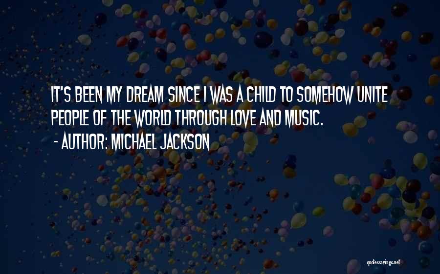 Love My Child Quotes By Michael Jackson