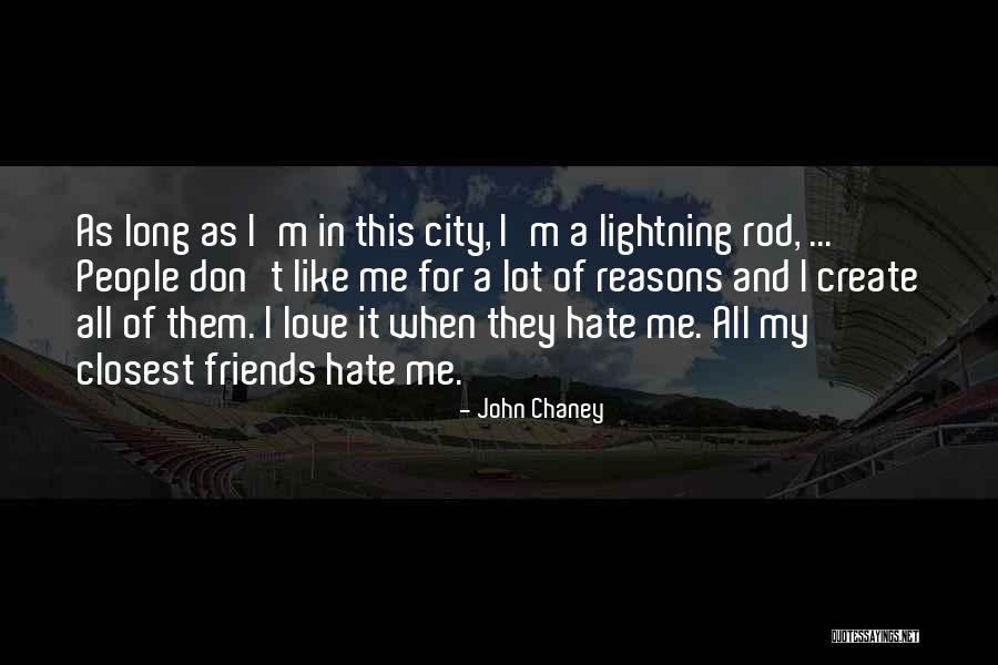 Love My City Quotes By John Chaney Love My City Quotes By John Chaney