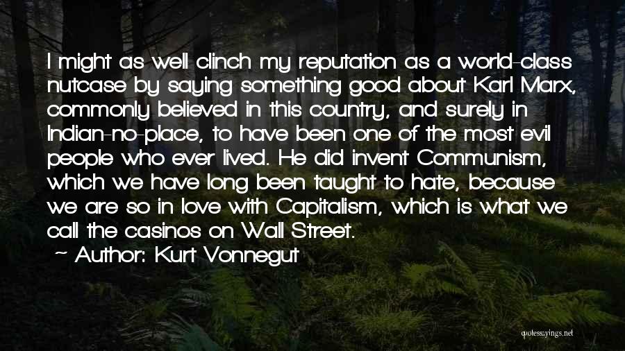 Love My Class Quotes By Kurt Vonnegut