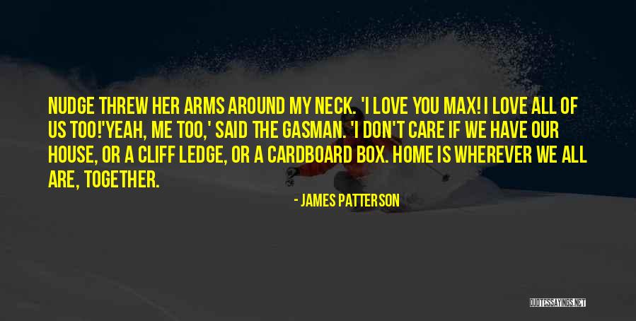 Love My Family Quotes By James Patterson