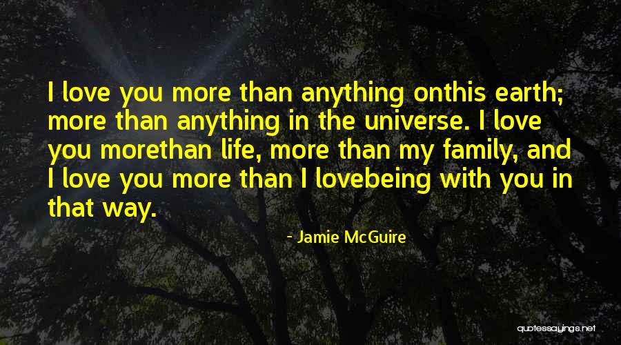 Love My Family Quotes By Jamie McGuire