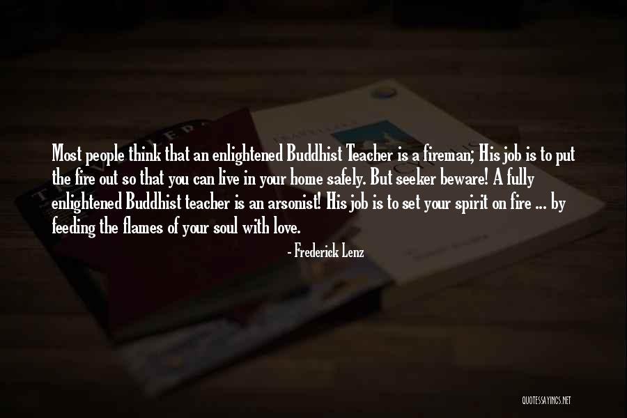 Love My Fireman Quotes By Frederick Lenz Love My Fireman Quotes By Frederick Lenz