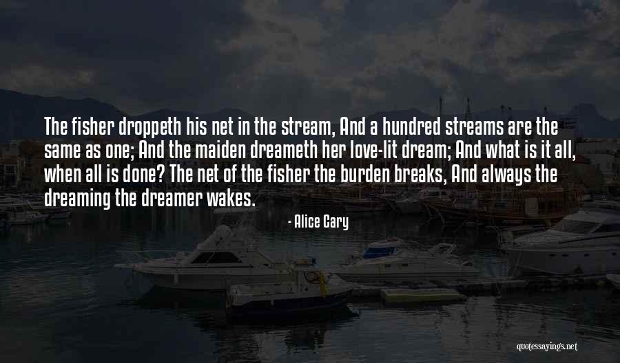 Love My Fisherman Quotes By Alice Cary Love My Fisherman Quotes By Alice Cary