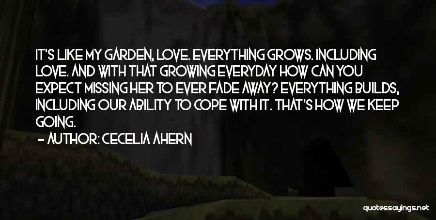 Love My Garden Quotes By Cecelia Ahern