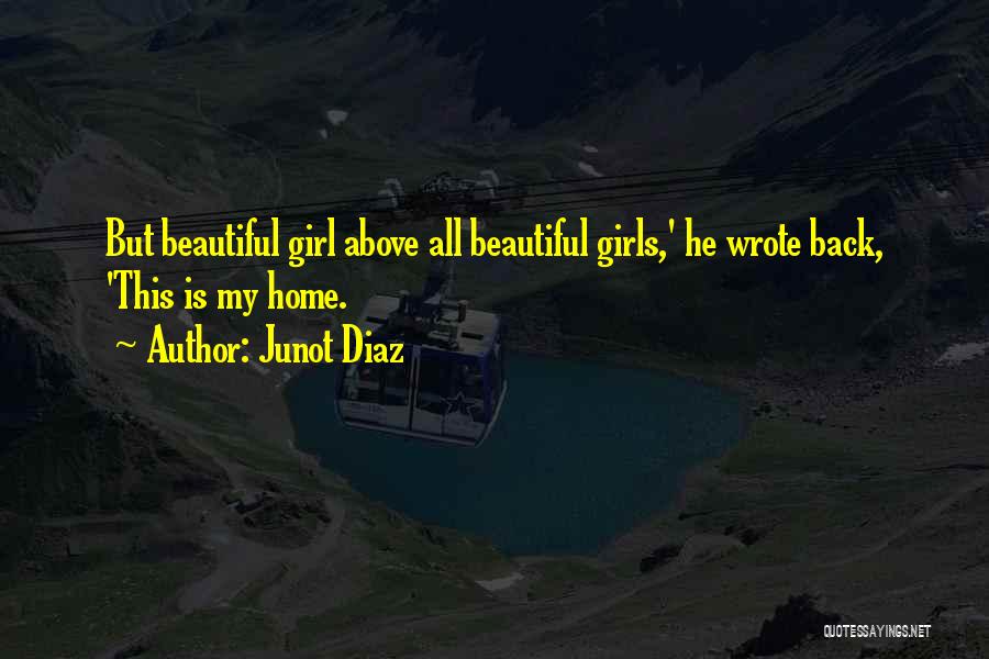 Love My Girls Quotes By Junot Diaz