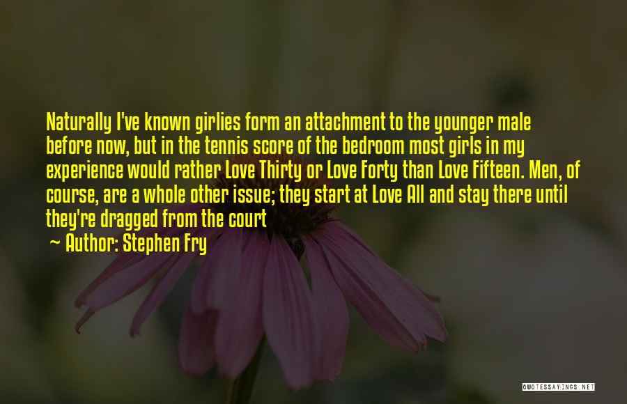 Love My Girls Quotes By Stephen Fry