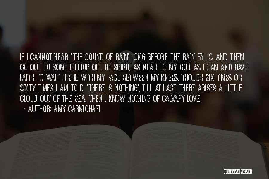 Love My God Quotes By Amy Carmichael
