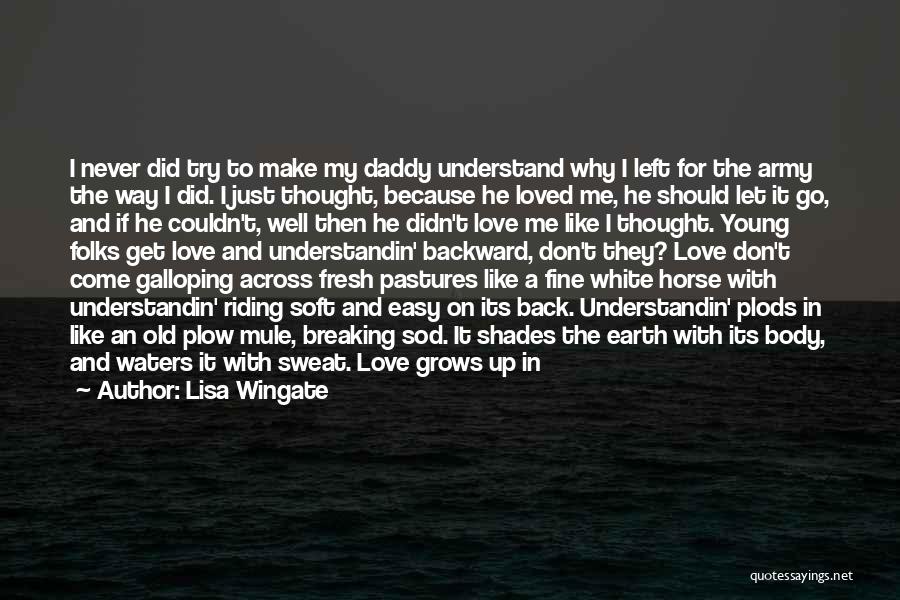 Love My Horse Quotes By Lisa Wingate