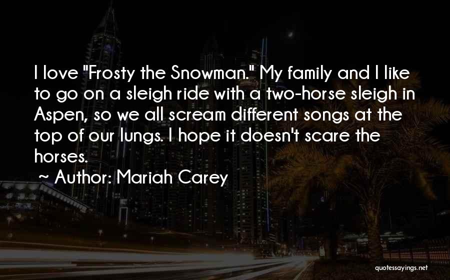 Love My Horse Quotes By Mariah Carey