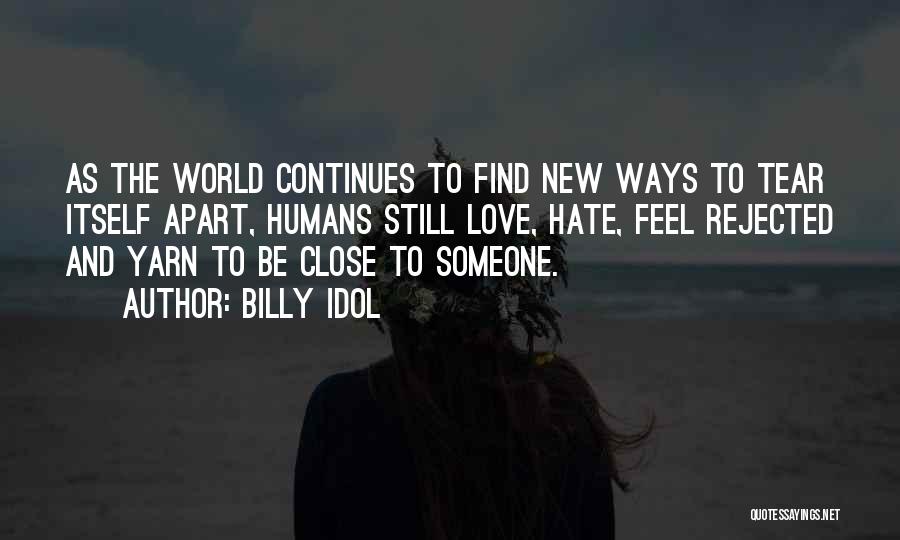 Love My Idol Quotes By Billy Idol