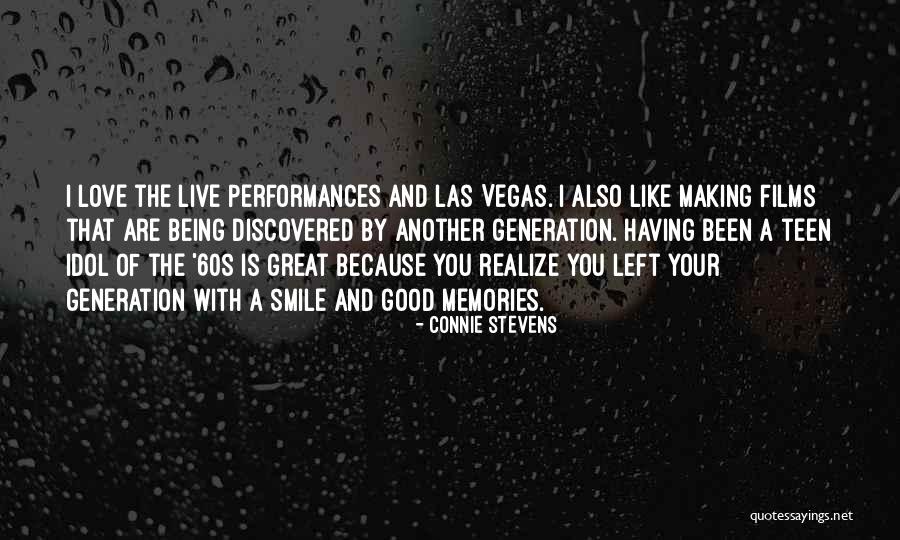 Love My Idol Quotes By Connie Stevens