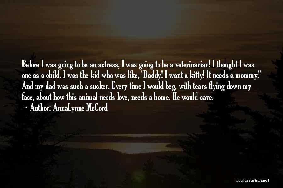 Love My Kid Quotes By AnnaLynne McCord