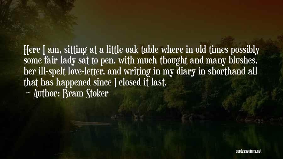 Love My Lady Quotes By Bram Stoker