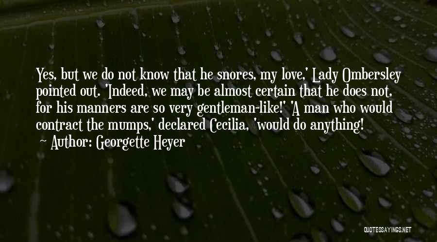 Love My Lady Quotes By Georgette Heyer