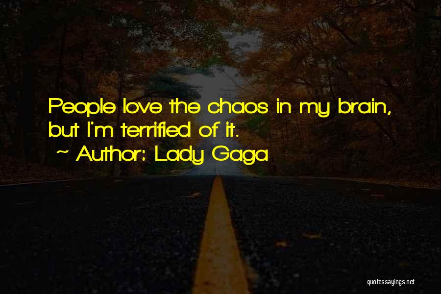 Love My Lady Quotes By Lady Gaga