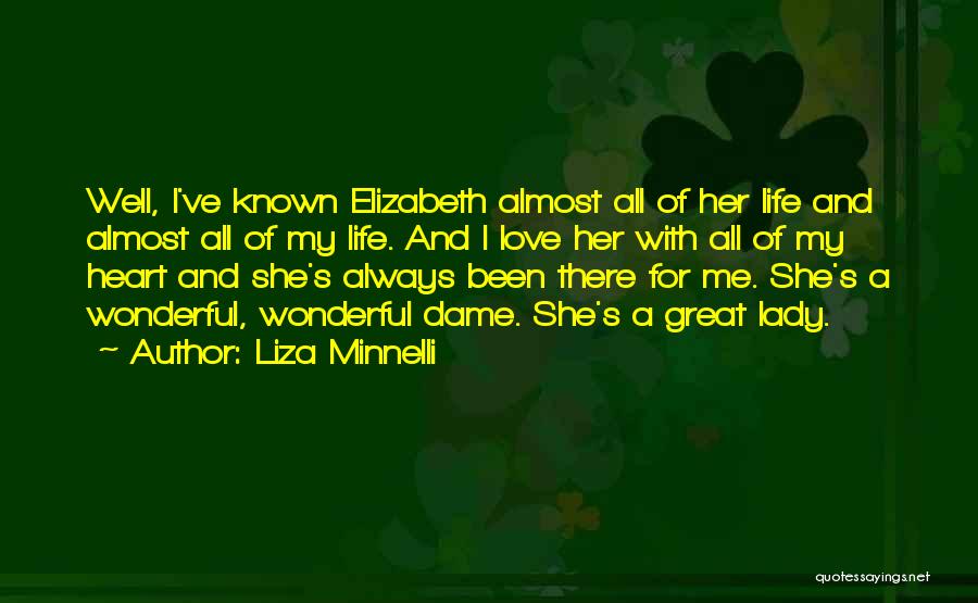 Love My Lady Quotes By Liza Minnelli