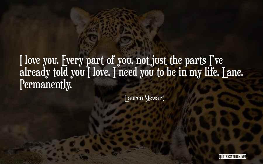 Love My Life Quotes By Lauren Stewart