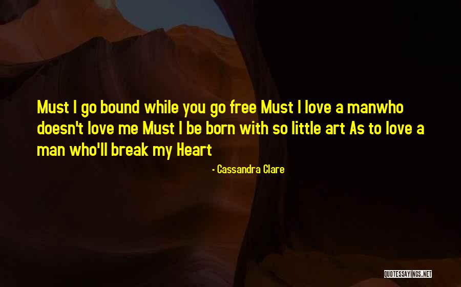 Love My Little Man Quotes By Cassandra Clare