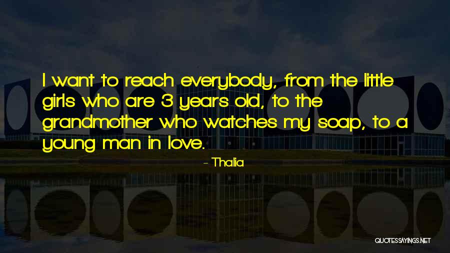 Love My Little Man Quotes By Thalia