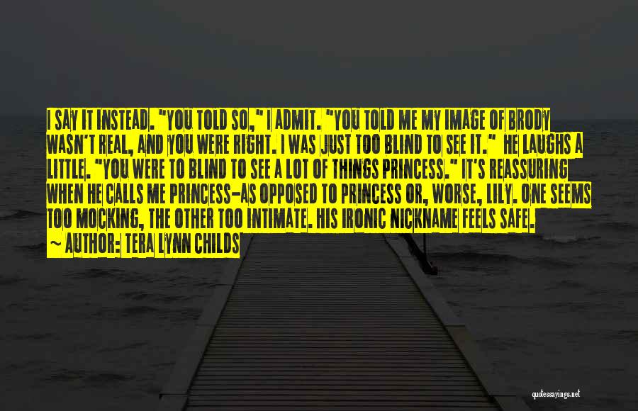 Love My Little Princess Quotes By Tera Lynn Childs