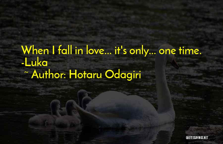 Love My Name Quotes By Hotaru Odagiri