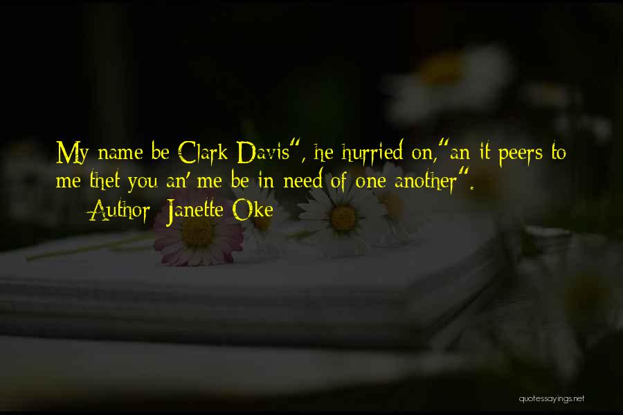 Love My Name Quotes By Janette Oke