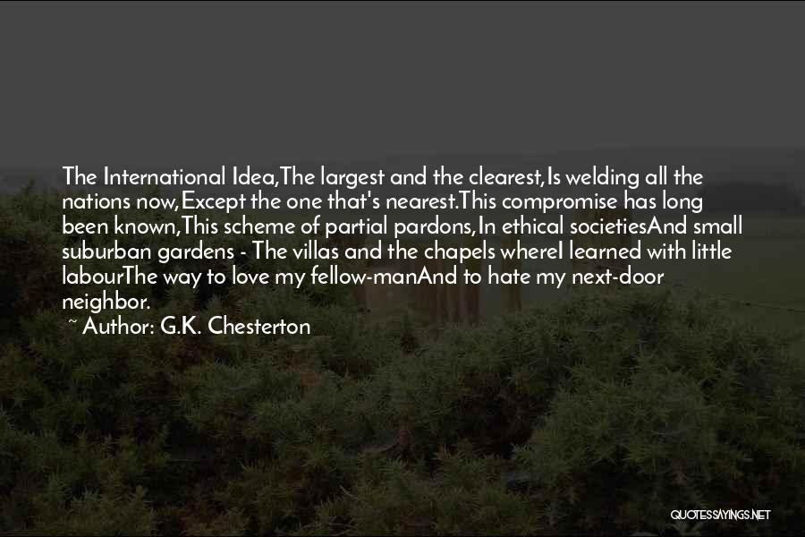 Love My Neighbor Quotes By G.K. Chesterton