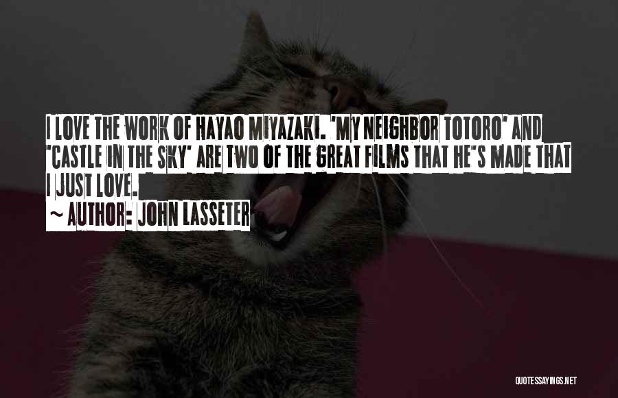 Love My Neighbor Quotes By John Lasseter