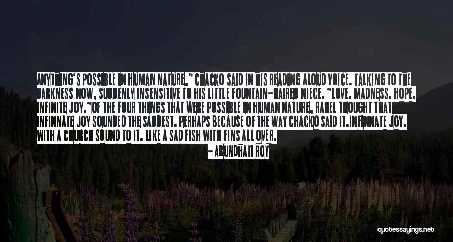 Love My Niece Quotes By Arundhati Roy Love My Niece Quotes By Arundhati Roy