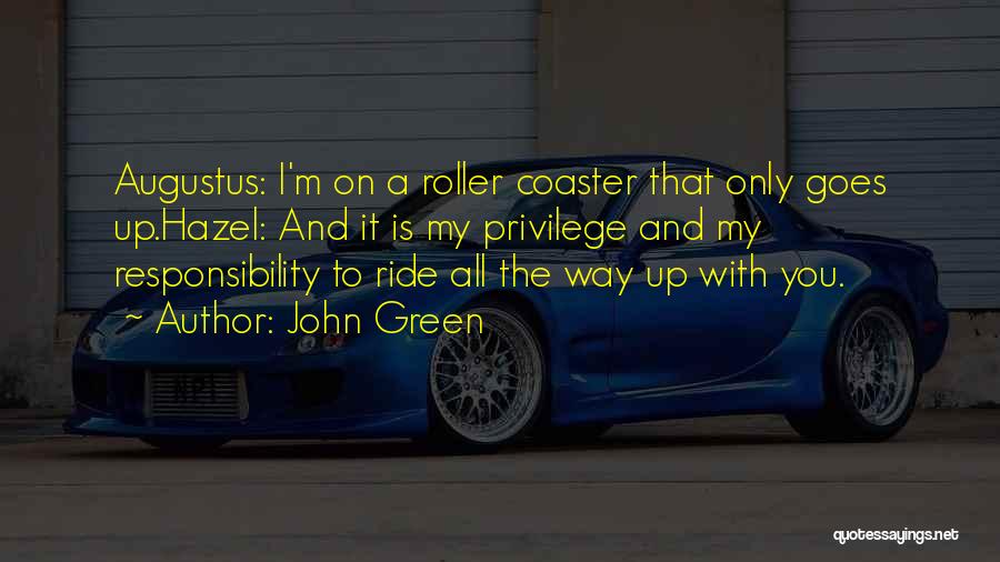Love My Ride Quotes By John Green