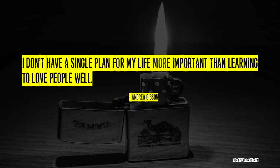 Love My Single Life Quotes By Andrea Gibson Love My Single Life Quotes By Andrea Gibson