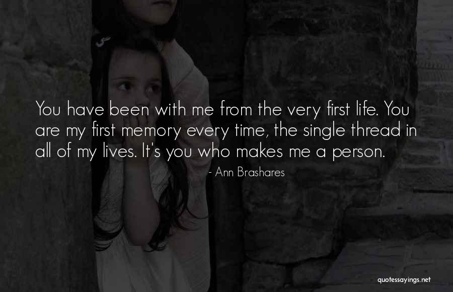Love My Single Life Quotes By Ann Brashares Love My Single Life Quotes By Ann Brashares